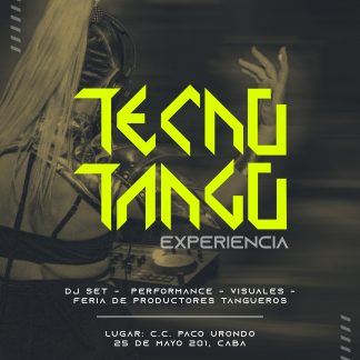 Experiencia Tecnotango entrada GENERAL