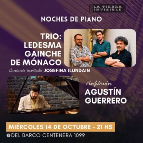 NOCHES DE PIANO Ledesma-Gainche-DeMónaco / Agustín Guerrero